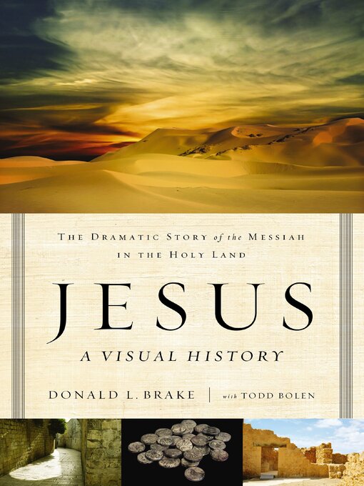Title details for Jesus, a Visual History by Donald L. Brake - Available